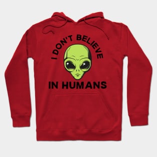 i don't believe in humans Hoodie